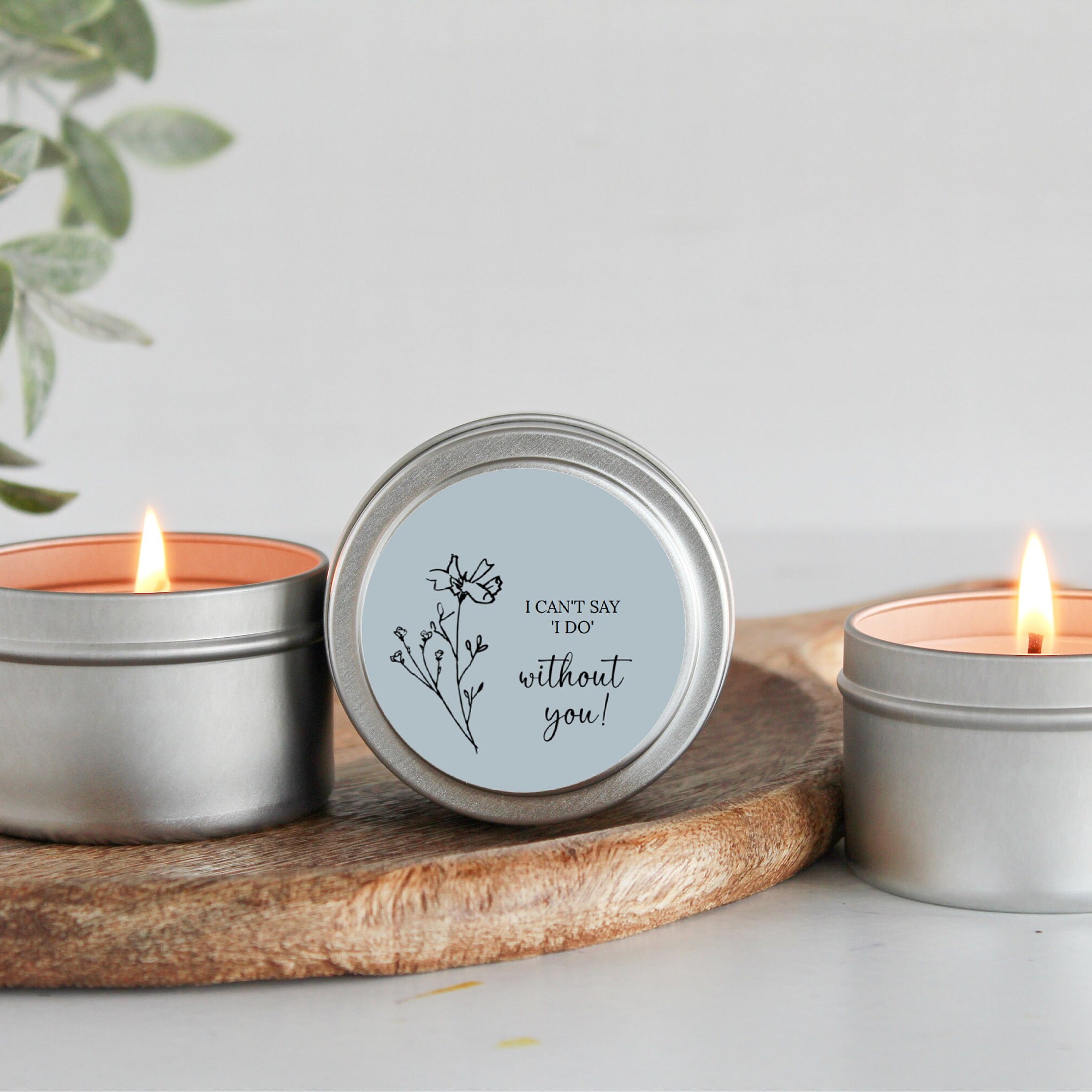 I can't say I do without you / Bridesmaid Proposal Gift / Soy Candle / Maid of Honor/ Matron of Honor / Bulk Bridal Party Gift / Will you