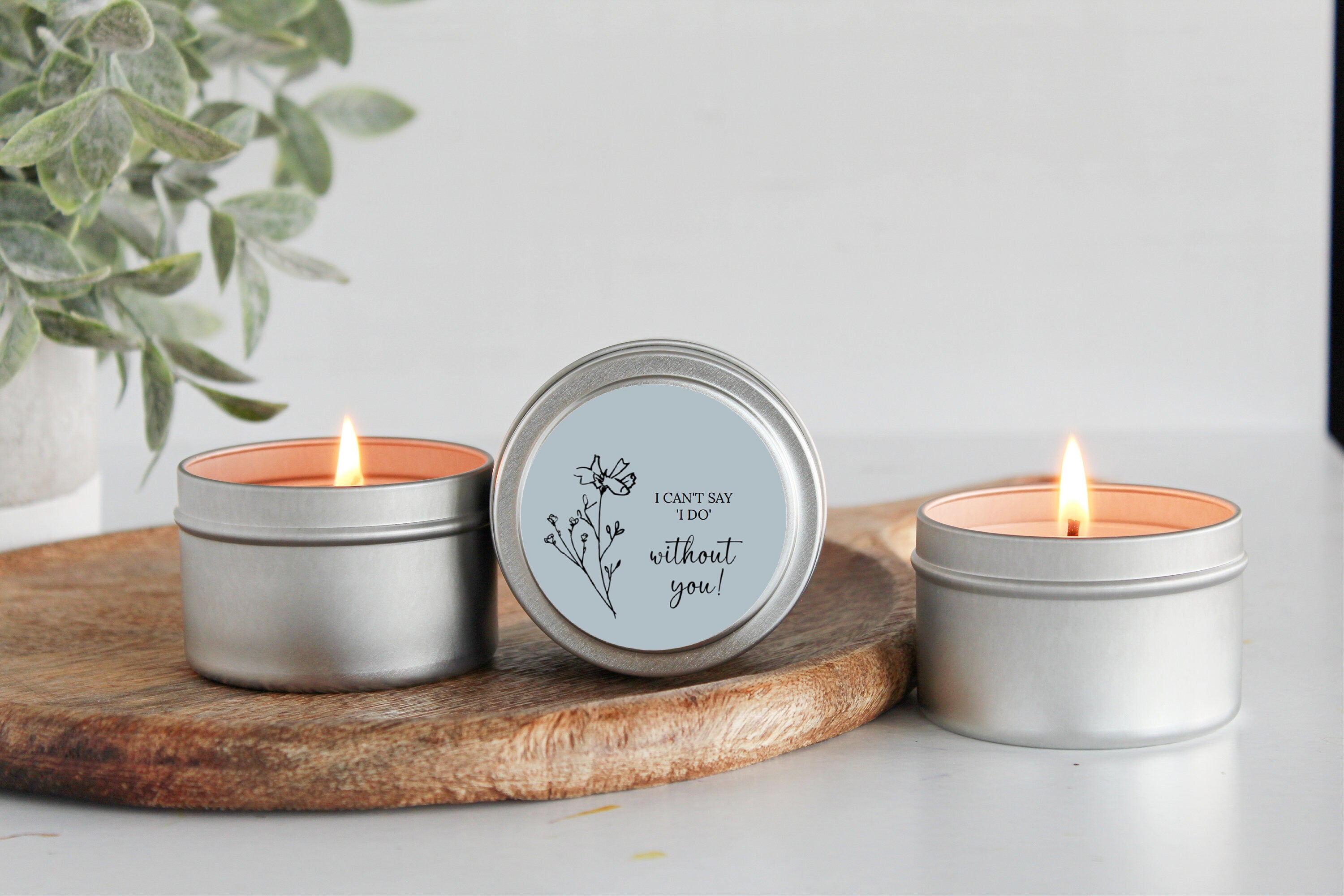 I can't say I do without you / Bridesmaid Proposal Gift / Soy Candle / Maid of Honor/ Matron of Honor / Bulk Bridal Party Gift / Will you