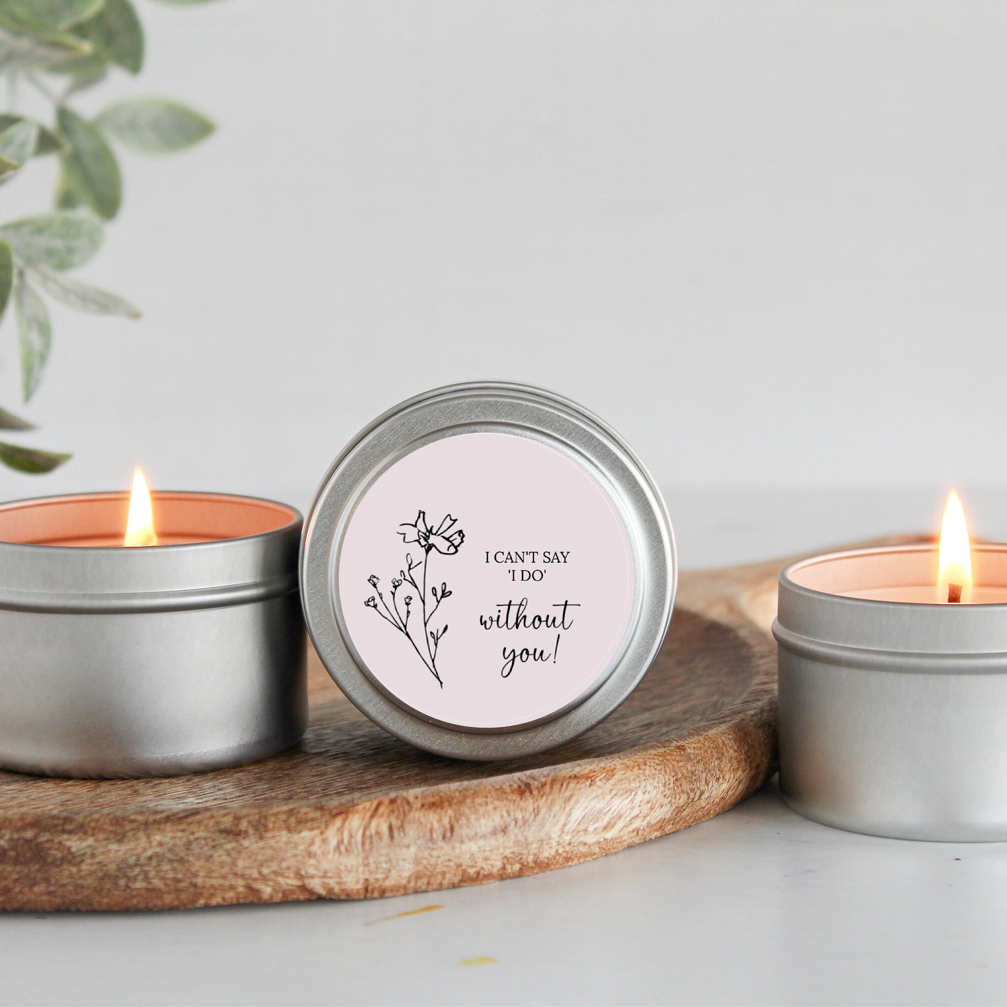 I can't say I do without you / Bridesmaid Proposal Gift / Soy Candle / Maid of Honor/ Matron of Honor / Bulk Bridal Party Gift / Will you