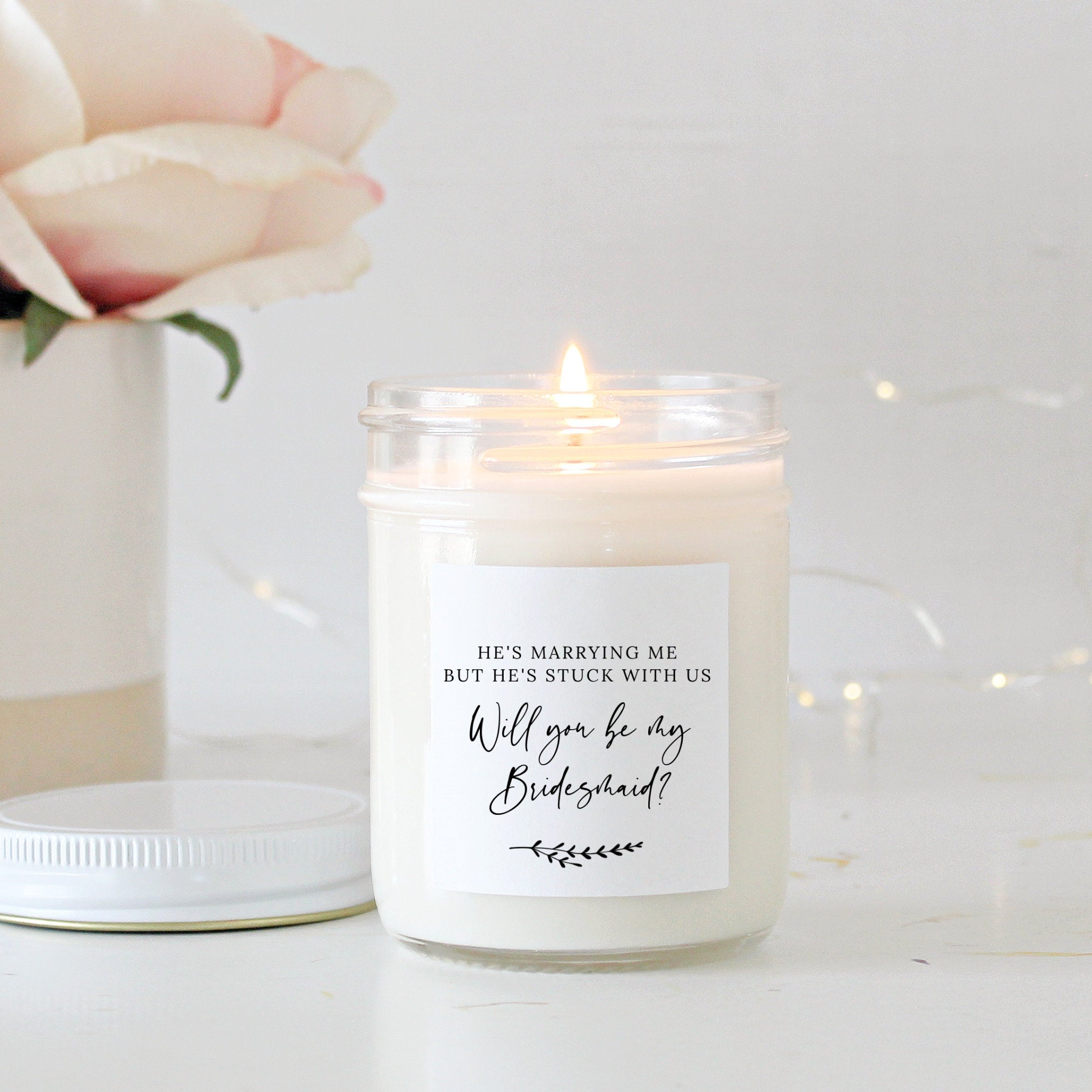 He's marrying me but he's stuck with us / Bridesmaid Proposal Gift / Soy Candle Bridesmaid Gifts / Maid of Honor / Matron of Honor / Custom