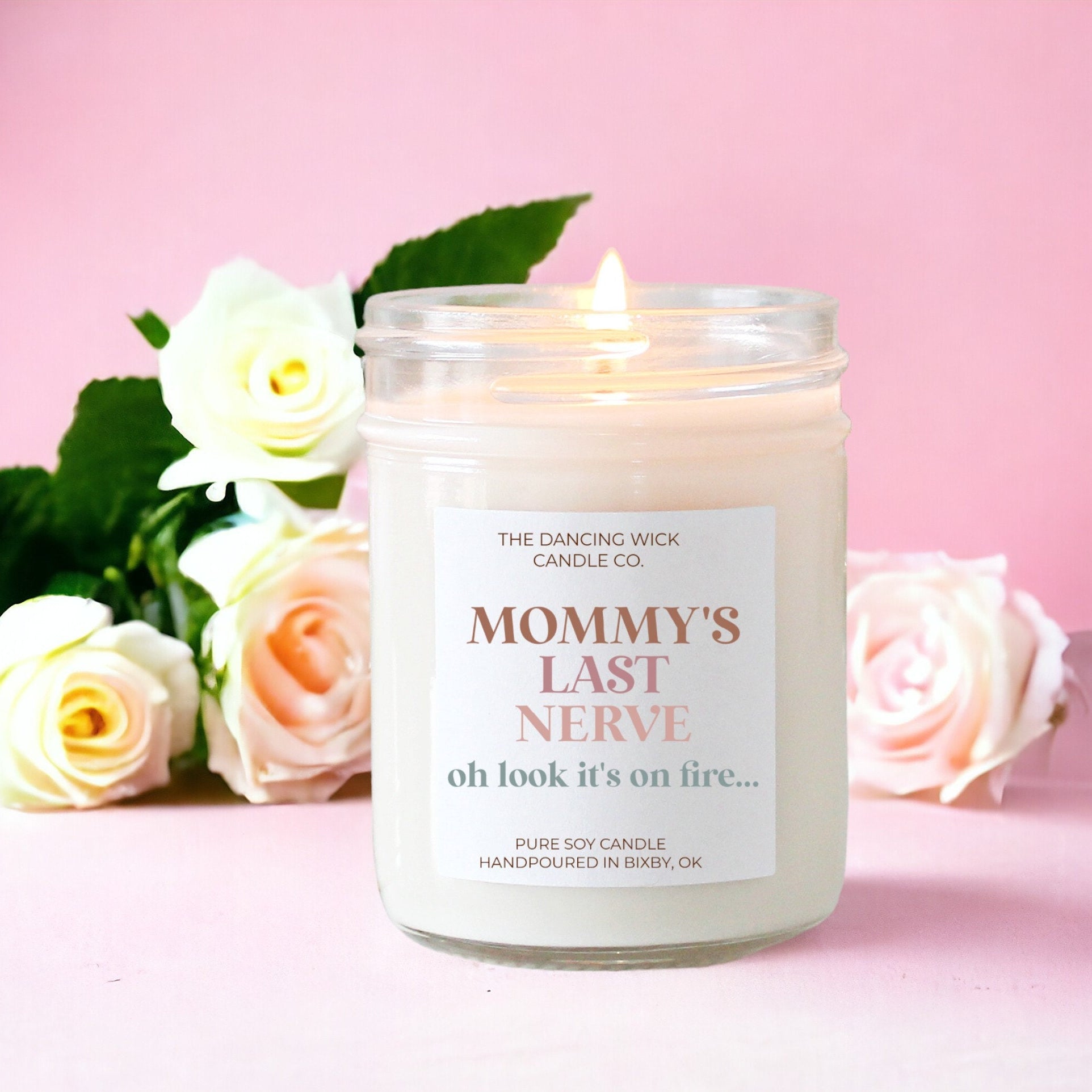 Personalized Last Nerve Candle / Oh look it's on fire / Mom's Last Nerve / Mommy / Gift for Mom / Mom Gift from Husband Daughter