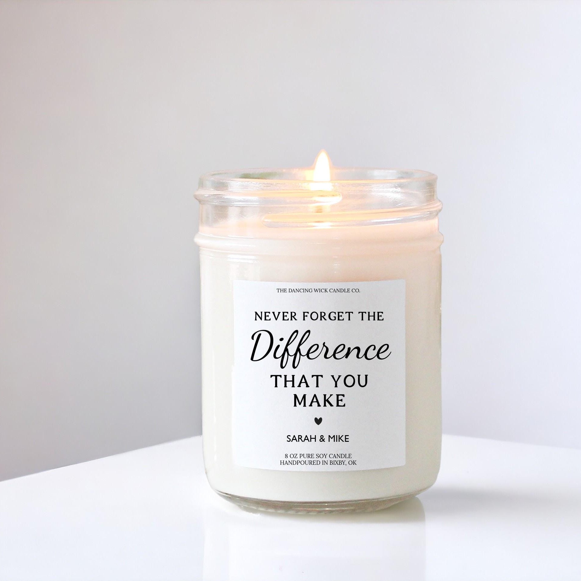 Never Forget The Difference You Make / Personalized Candle / Leaving Gift / Work Colleague / Thank You for Coach, Teacher, Nurse, Foster