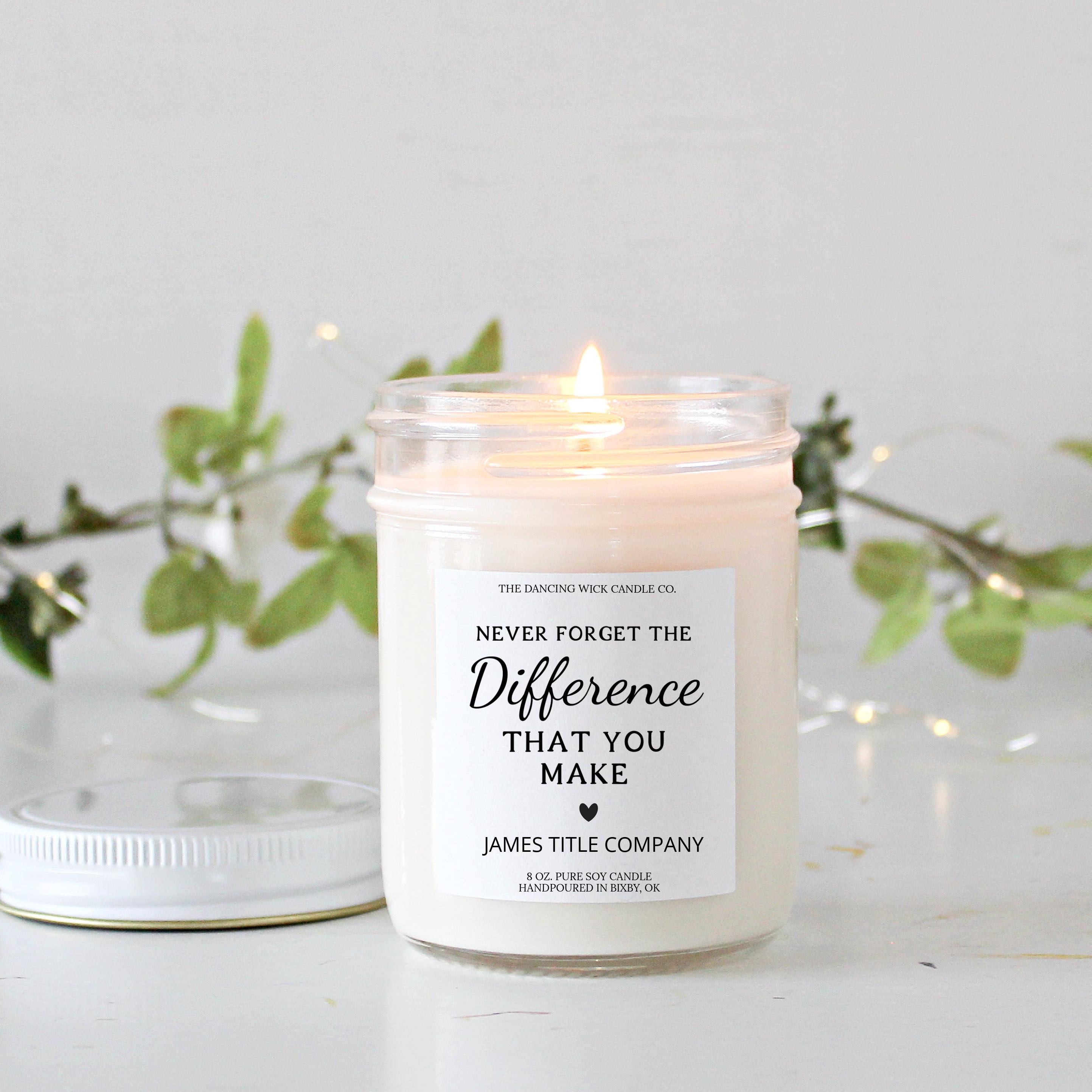 Never Forget The Difference You Make / Personalized Candle / Gift for Employees / Christmas Gift / Corporate Gift / Nurse Gift / Service