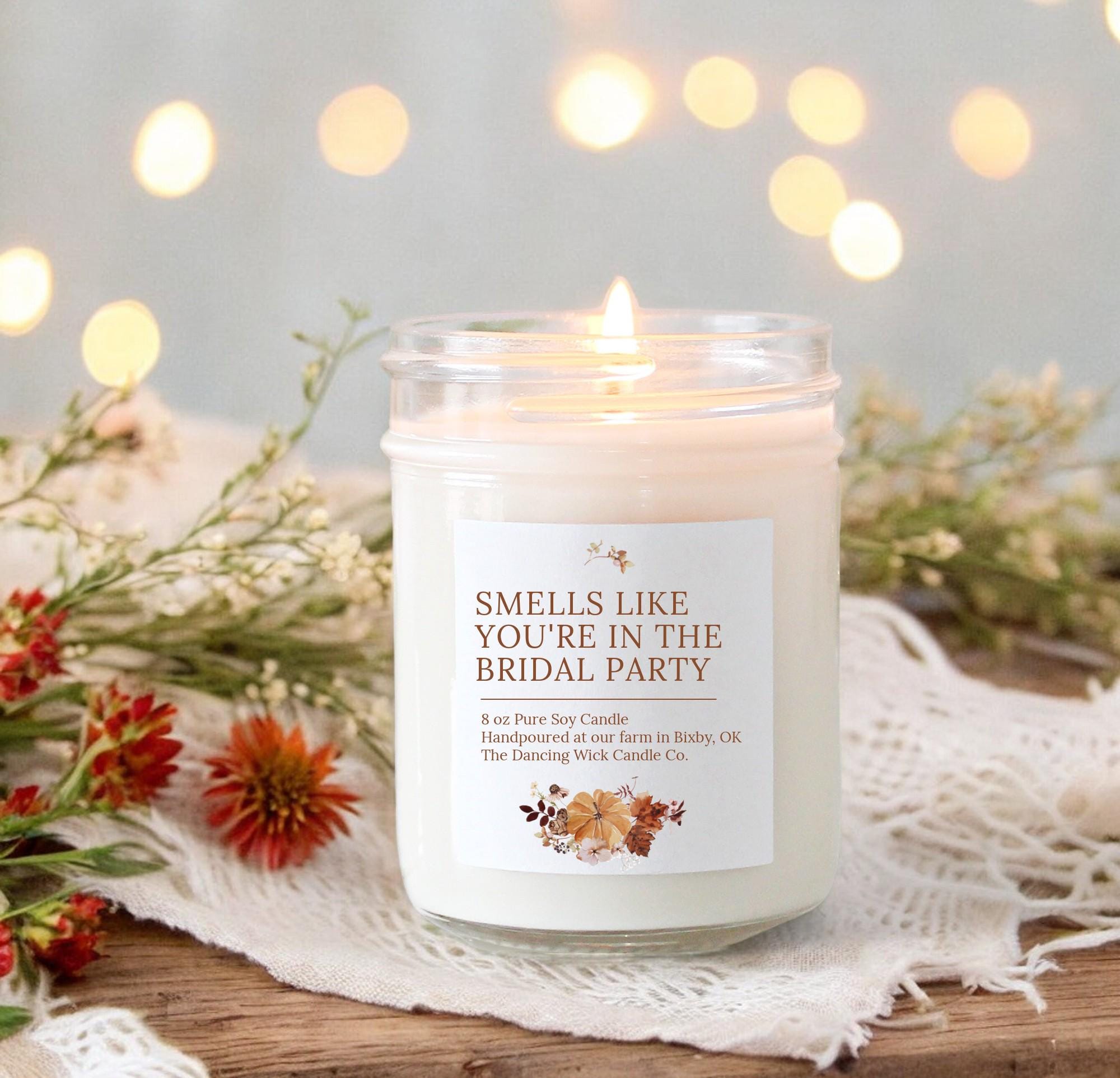 Fall Bridesmaid Proposal Candle / Smells like you're in the bridal party / Pumpkin Bridal Party Gifts / Autumn Wedding / Custom Candle