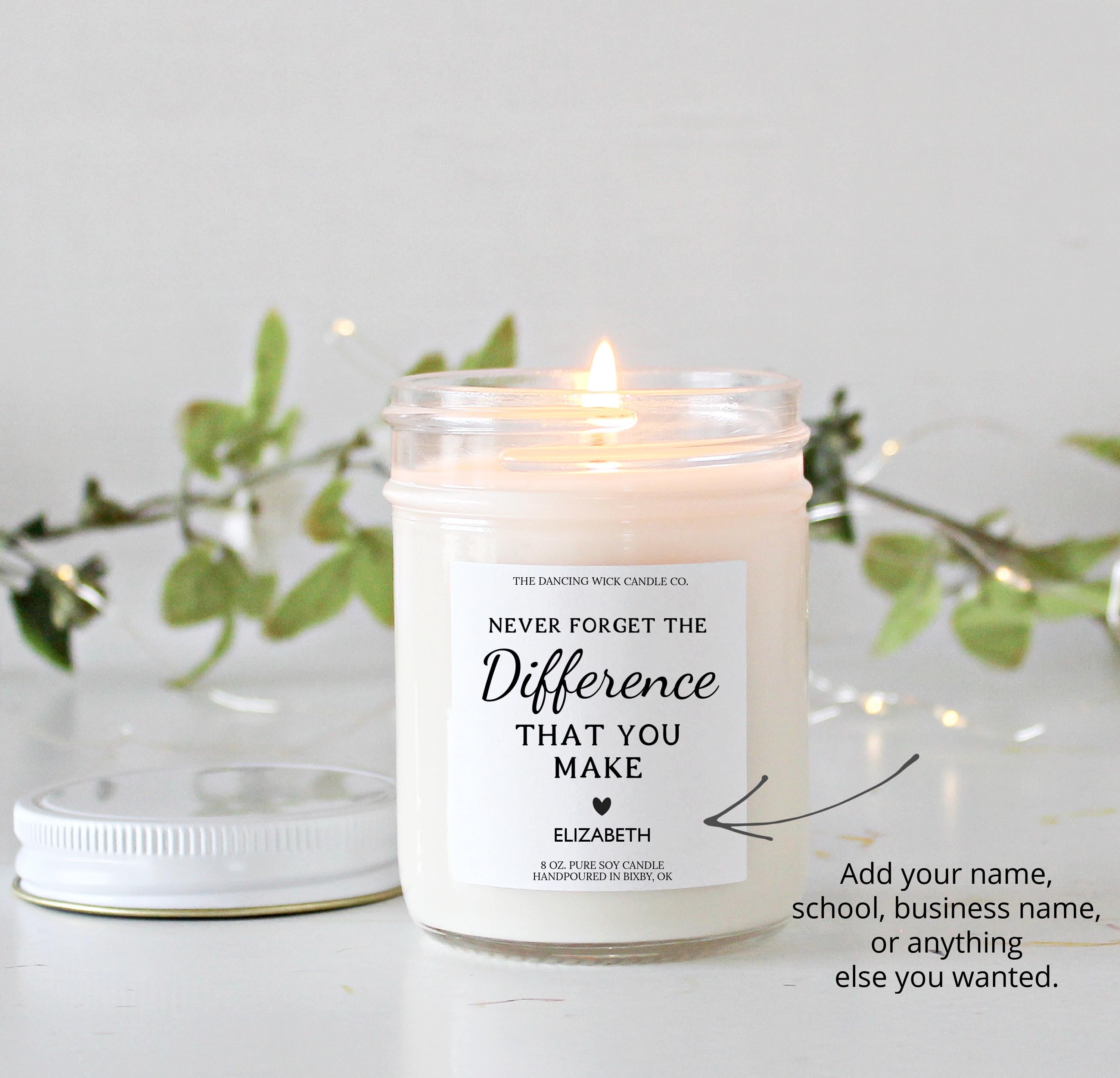 Never Forget The Difference You Make / Personalized Candle / Gift for Employees / Christmas Gift / Corporate Gift / Nurse Gift / Service