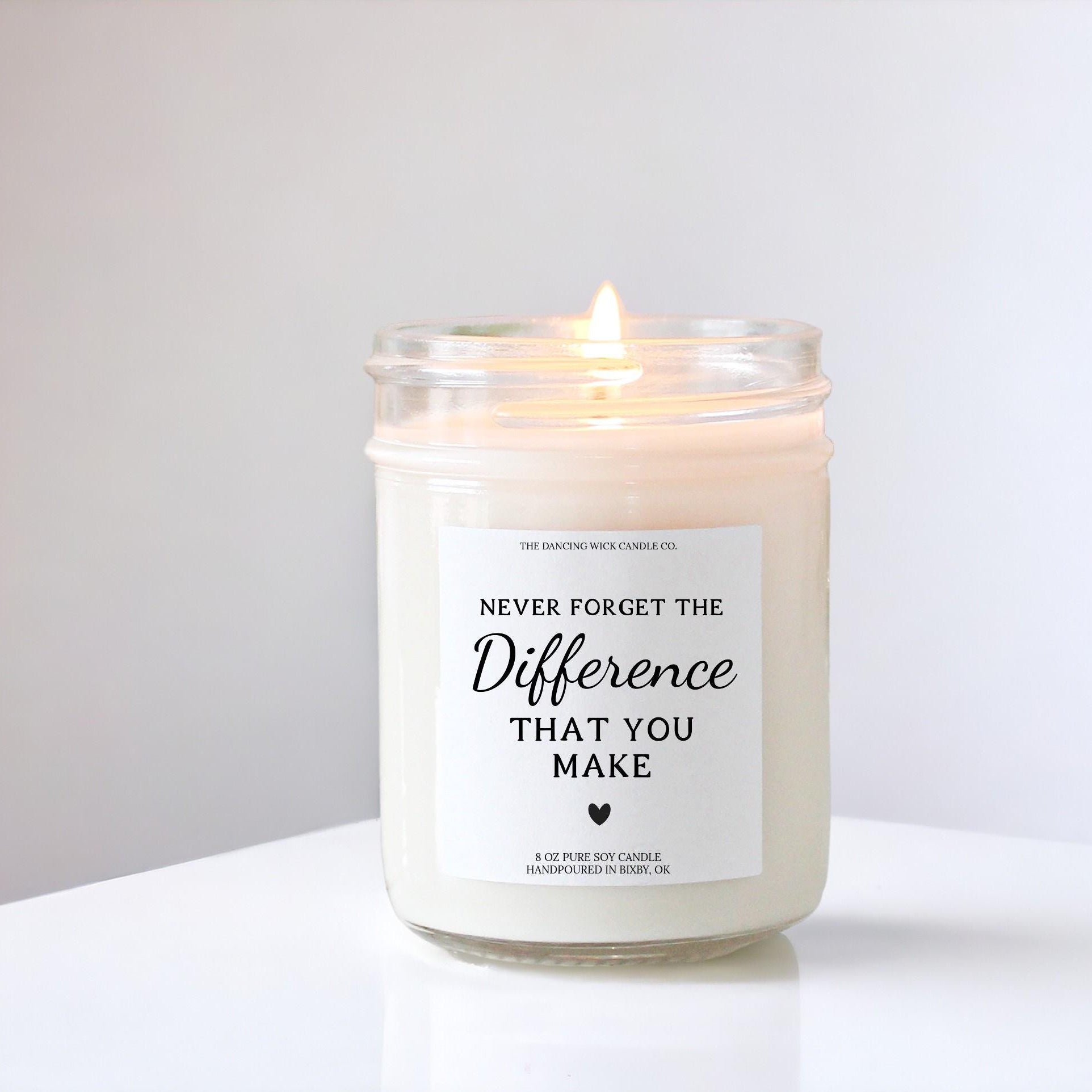 Never Forget The Difference You Make / Personalized Candle / Leaving Gift / Work Colleague / Thank You for Coach, Teacher, Nurse, Foster