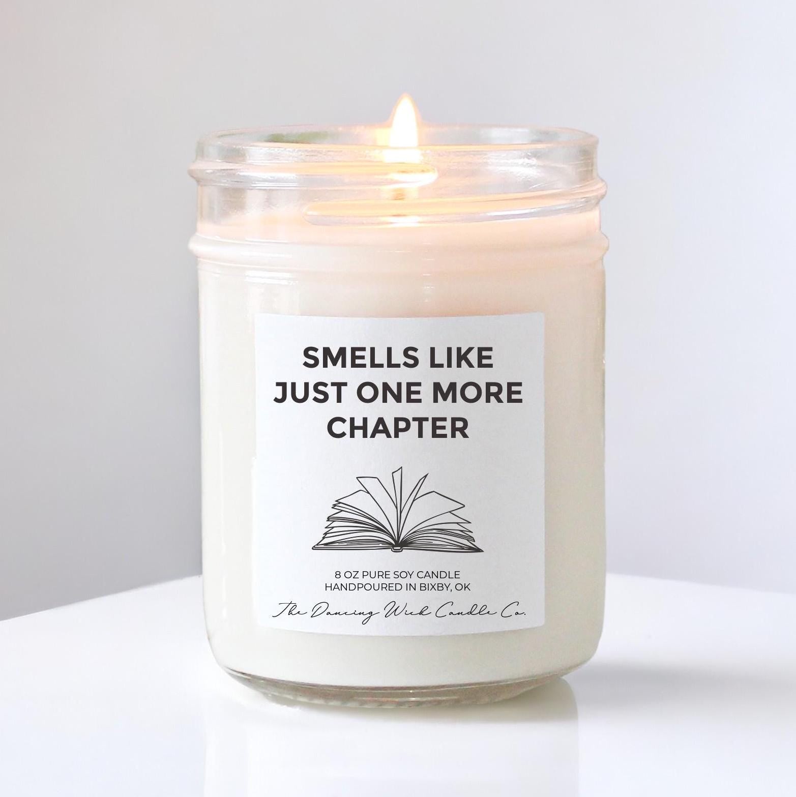 Book Lover Gift, Funny Reader Candle, Cozy Bookish Gift, Literary Soy Candle, Bibliophile Gift for Him, Smells Like Just one more chapter