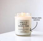 Custom Back to School Candle | Teacher Gift from Child | Here’s to a Bright School Year | Personalized Soy Candle
