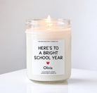 Custom Back to School Candle | Teacher Gift from Child | Here’s to a Bright School Year | Personalized Soy Candle