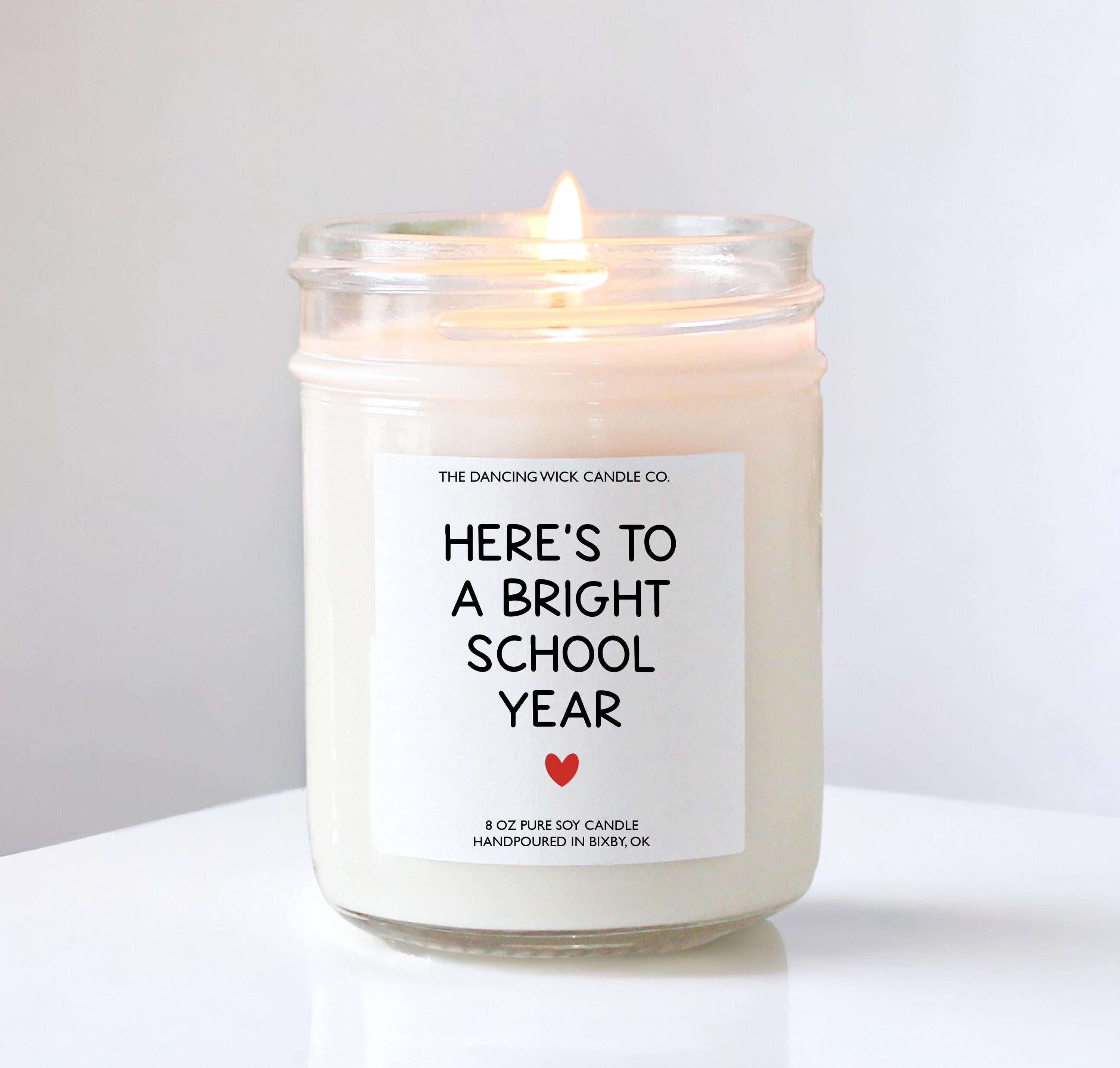 Custom Back to School Candle | Teacher Gift from Child | Here’s to a Bright School Year | Personalized Soy Candle