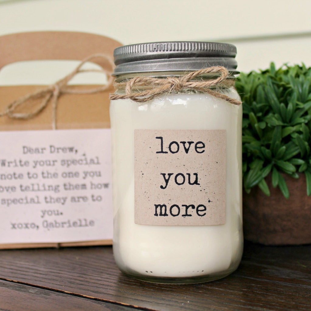 Love you more / Valentines Day Gift / Pure Soy Candle / Anniversary gift / Gift for Her / Gift for Him /Gift for Wife / Gift for Boyfriend
