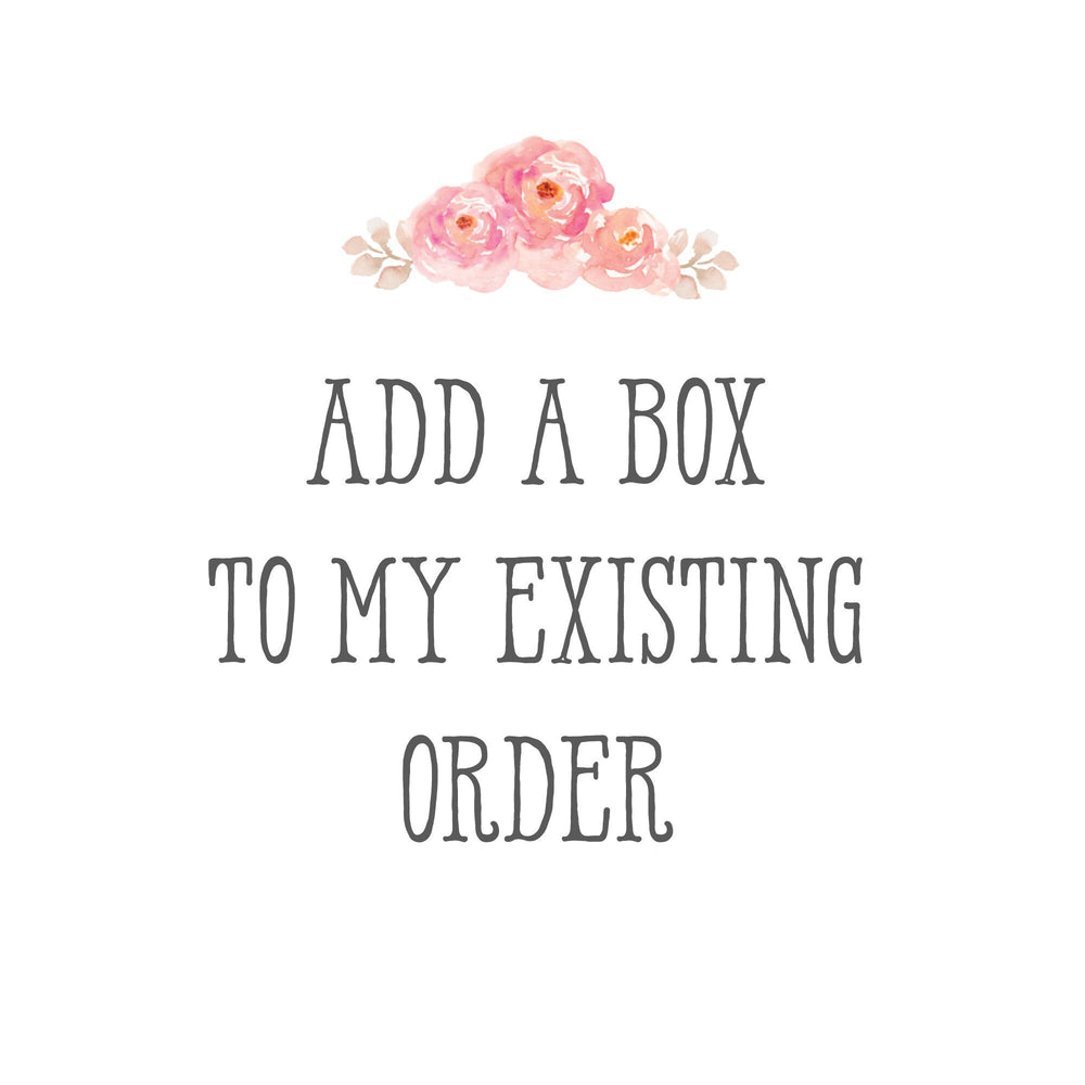 Add a Box to My Existing Order