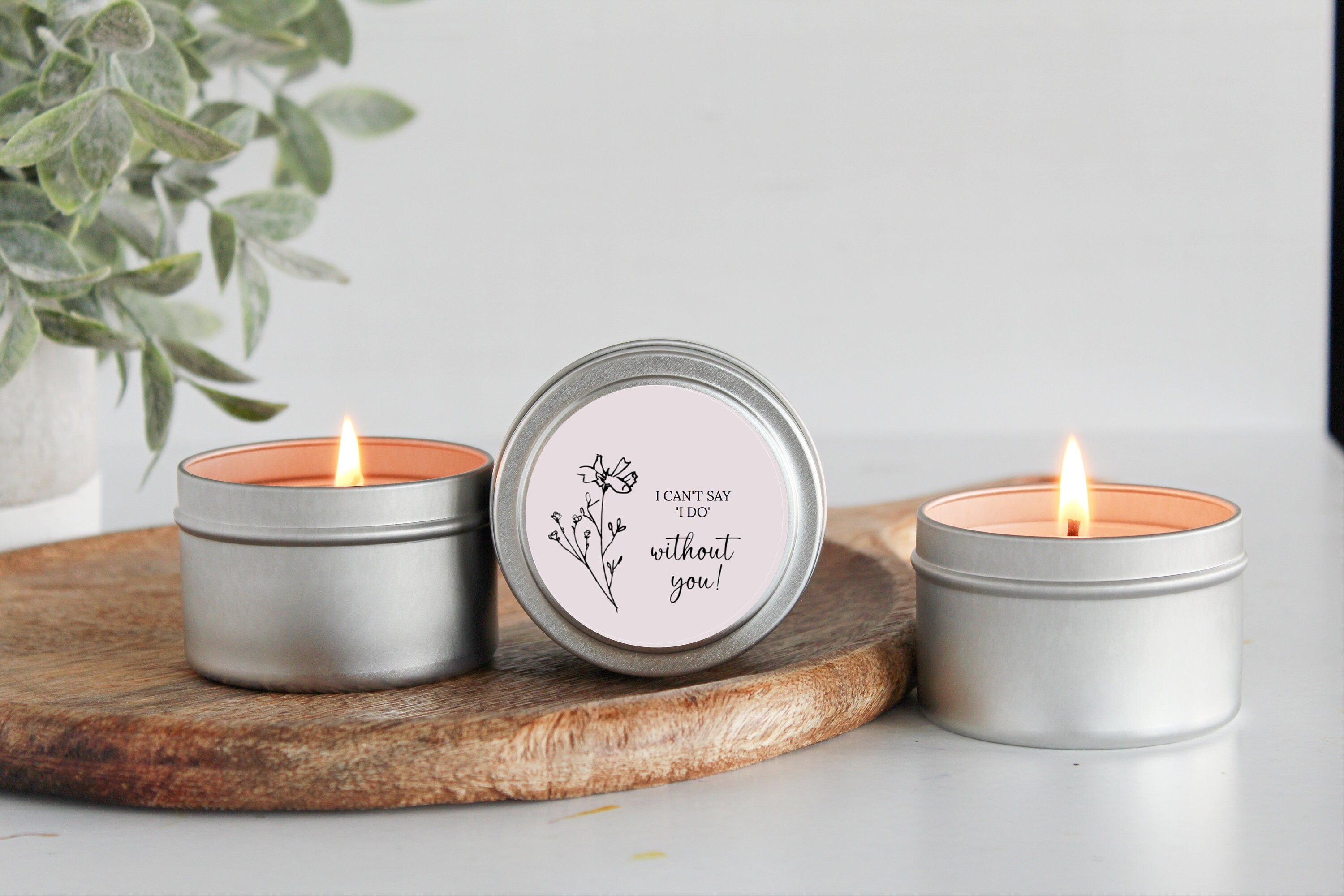 I can't say I do without you / Bridesmaid Proposal Gift / Soy Candle / Maid of Honor/ Matron of Honor / Bulk Bridal Party Gift / Will you