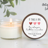 Personalized Teacher Gift / Personalized 4oz Candle Favors / It takes a big heart to teach little minds /Soy Candle Favors /Gift for Teacher