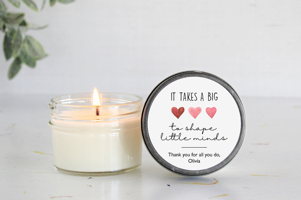 Personalized Teacher Gift / Personalized 4oz Candle Favors / It takes a big heart to teach little minds /Soy Candle Favors /Gift for Teacher