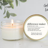 Difference Maker Soy Candle / Teacher Appreciation Gift / Corporate Gift / Event Favors / Nurse Appreciation / End of Year Gifts / Volunteer