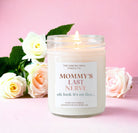 Personalized Last Nerve Candle / Oh look it's on fire / Mom's Last Nerve / Mommy / Gift for Mom / Mom Gift from Husband Daughter