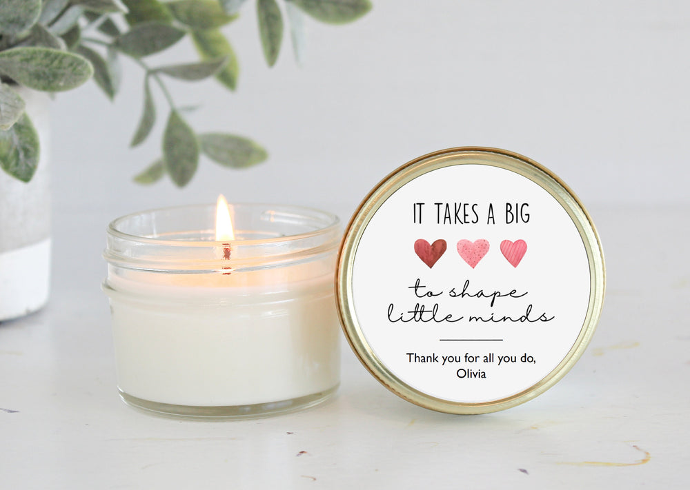 Personalized Teacher Gift / Personalized 4oz Candle Favors / It takes a big heart to teach little minds /Soy Candle Favors /Gift for Teacher