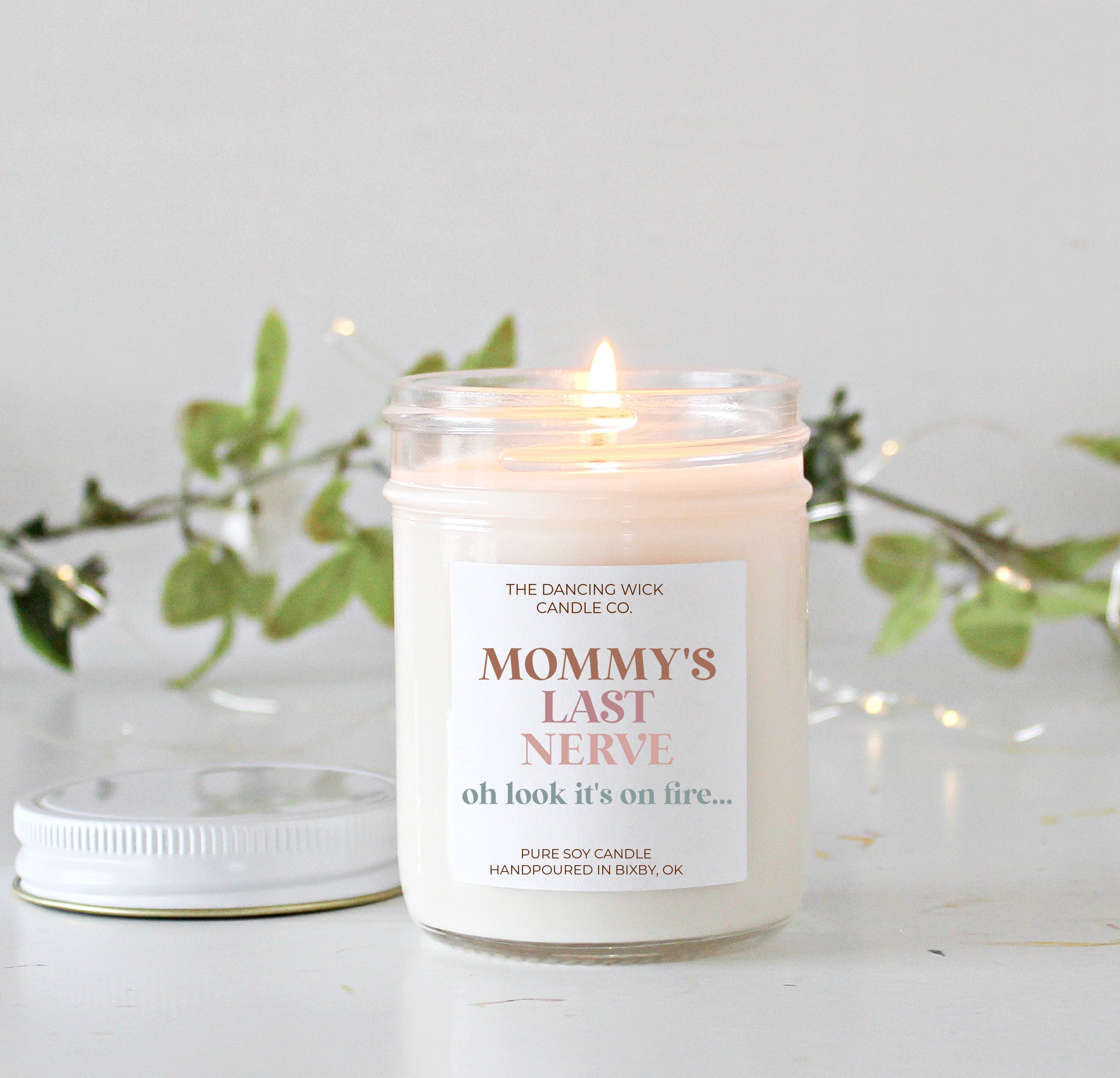 Personalized Last Nerve Candle / Oh look it's on fire / Mom's Last Nerve / Mommy / Gift for Mom / Mom Gift from Husband Daughter