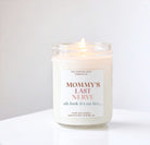 Personalized Last Nerve Candle / Oh look it's on fire / Mom's Last Nerve / Mommy / Gift for Mom / Mom Gift from Husband Daughter