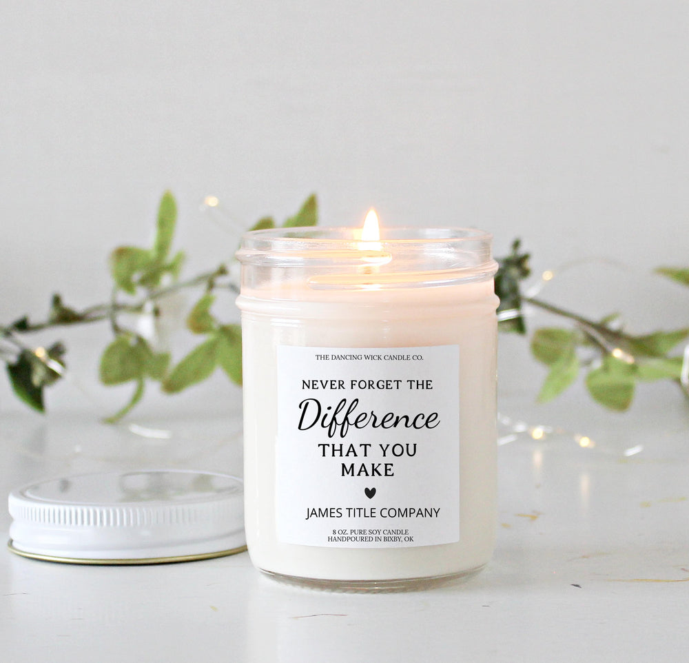 Never Forget The Difference You Make / Personalized Candle / Gift for Employees / Christmas Gift / Corporate Gift / Nurse Gift / Service