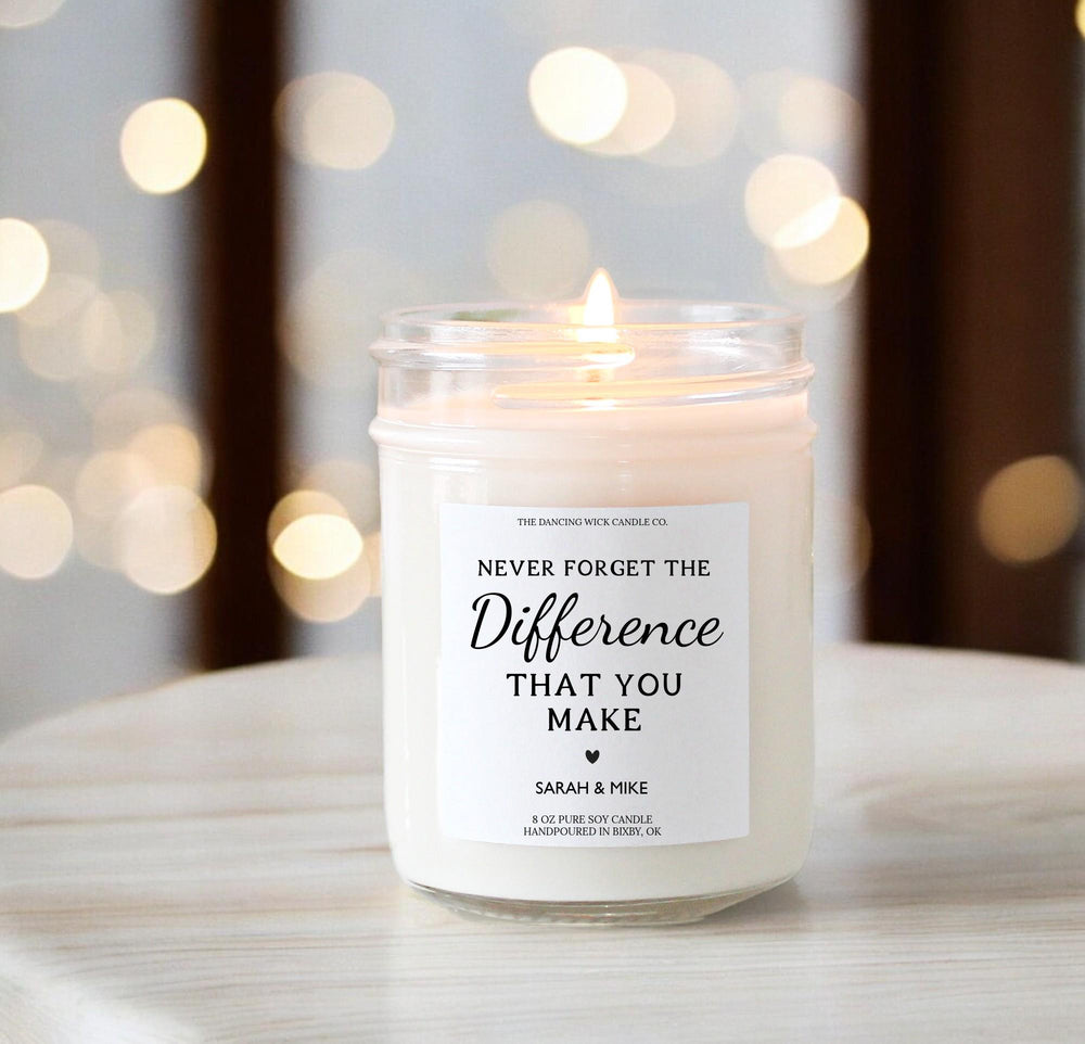 Never Forget The Difference You Make / Personalized Candle / Gift for Employees / Christmas Gift / Corporate Gift / Nurse Gift / Service