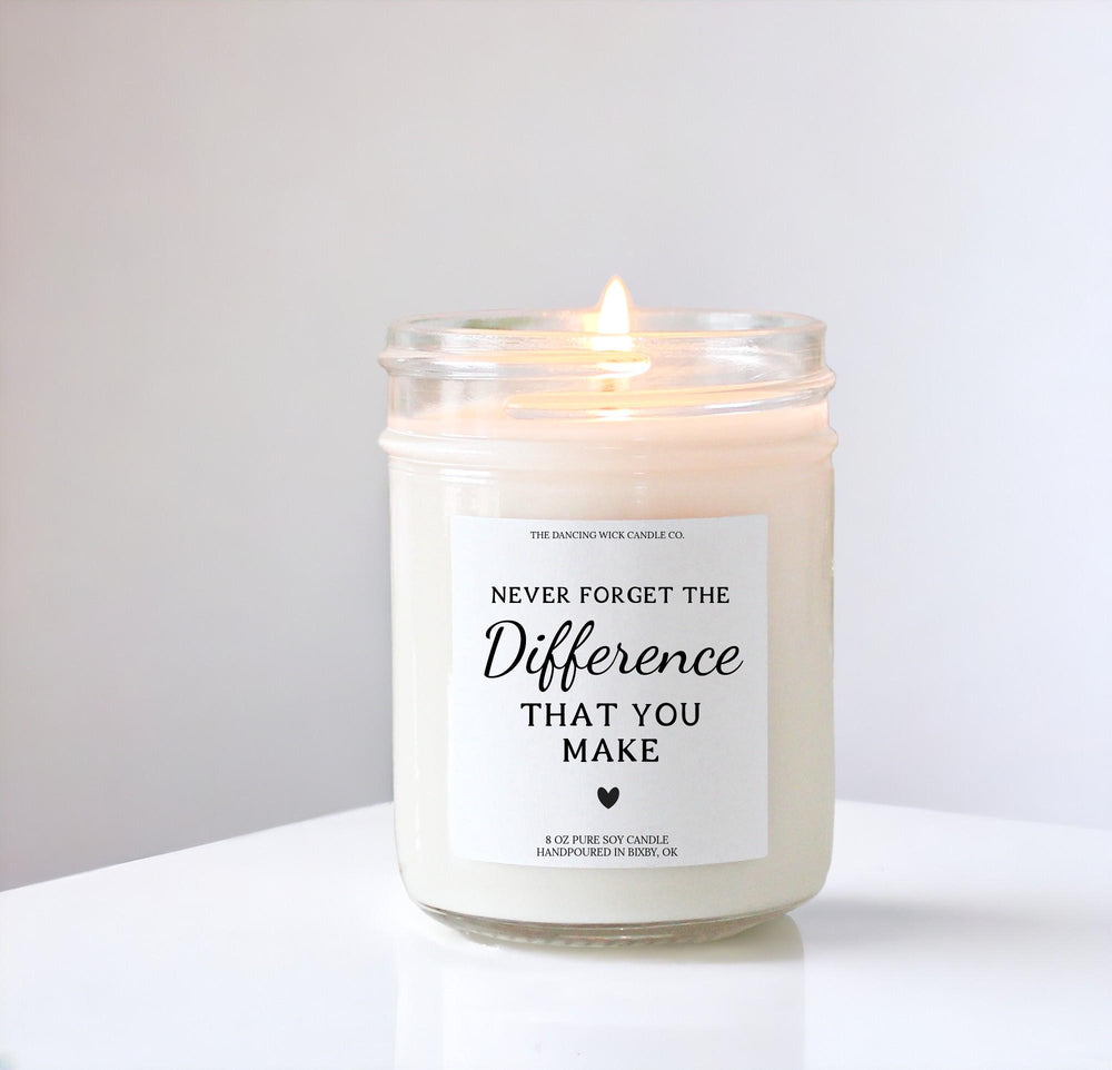 Never Forget The Difference You Make / Personalized Candle / Gift for Employees / Christmas Gift / Corporate Gift / Nurse Gift / Service