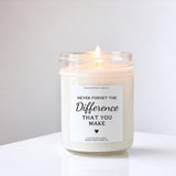 Never Forget The Difference You Make / Personalized Candle / Gift for Employees / Christmas Gift / Corporate Gift / Nurse Gift / Service