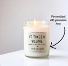 It Takes a Village Candle Gift, Thank You Candle, Gift for Nanny, Teacher, Babysitter, Day Care, Coach, Friend, Grandma, Mom, Sister, Aunt