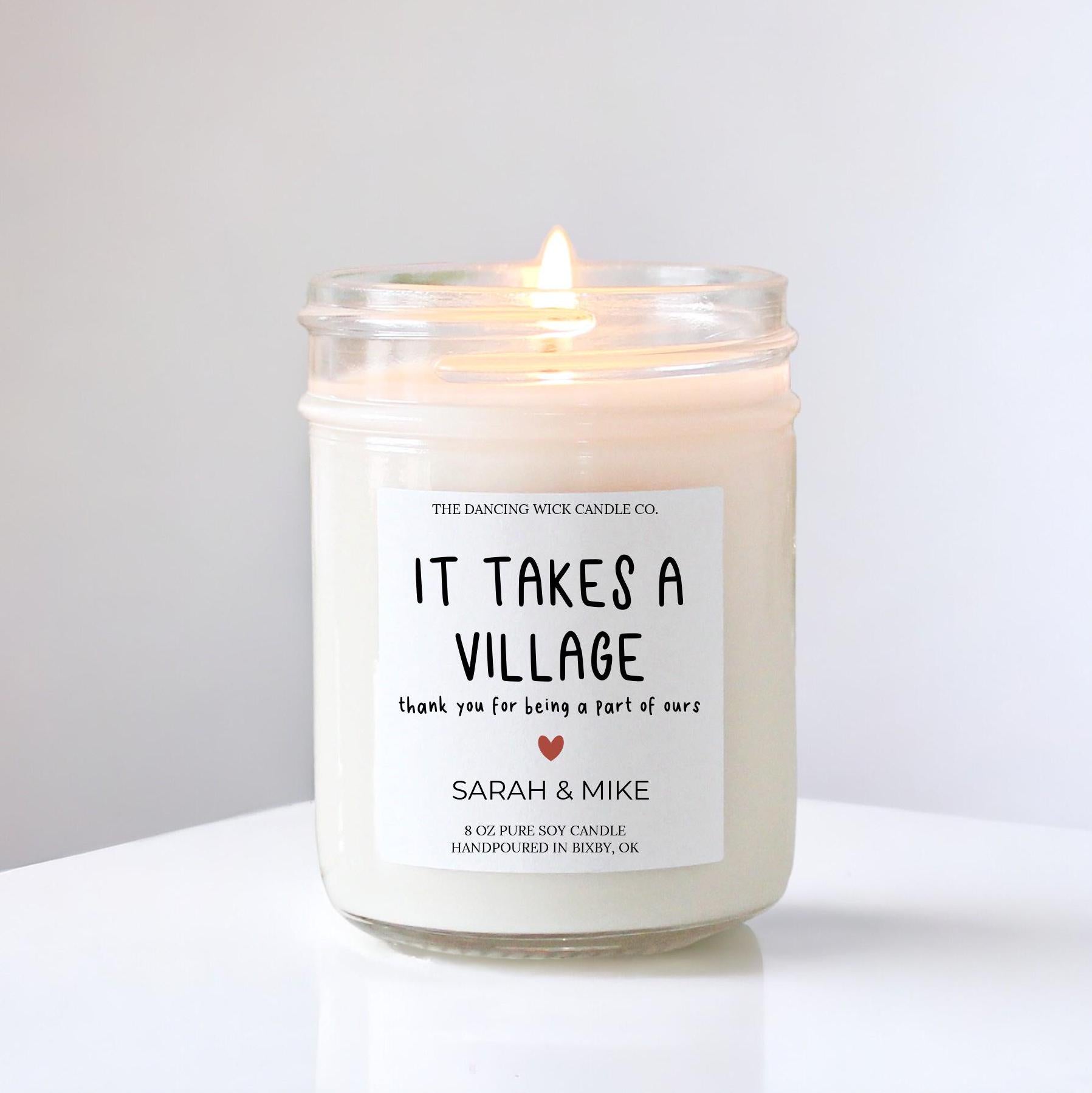 It Takes a Village Candle Gift, Thank You Candle, Gift for Nanny, Teacher, Babysitter, Day Care, Coach, Friend, Grandma, Mom, Sister, Aunt