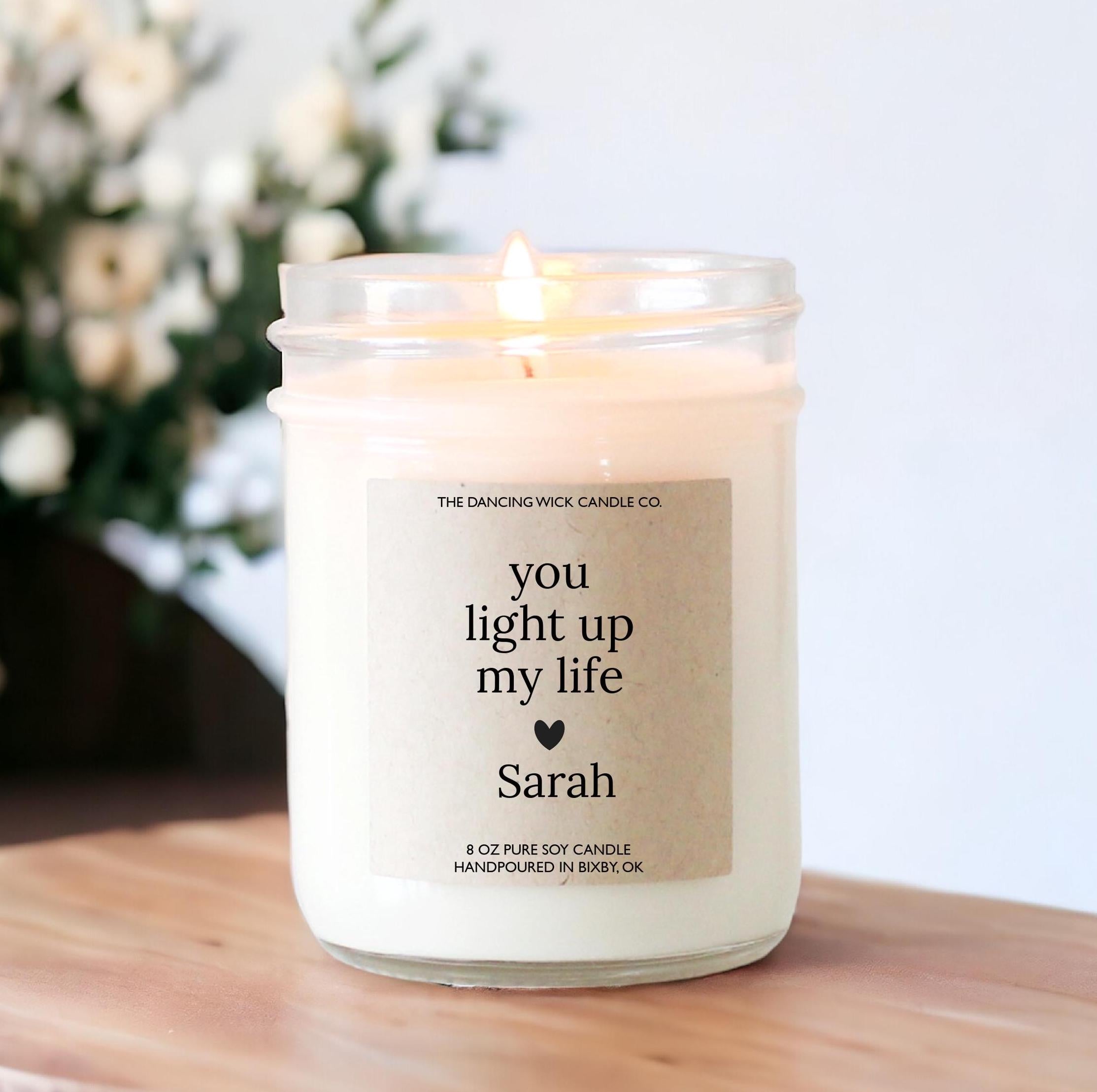 You light up my life Personalized Candle / best friend gift / Boyfriend Gift / Girlfriend Gift / heartfelt friendship gift / Birthday gift