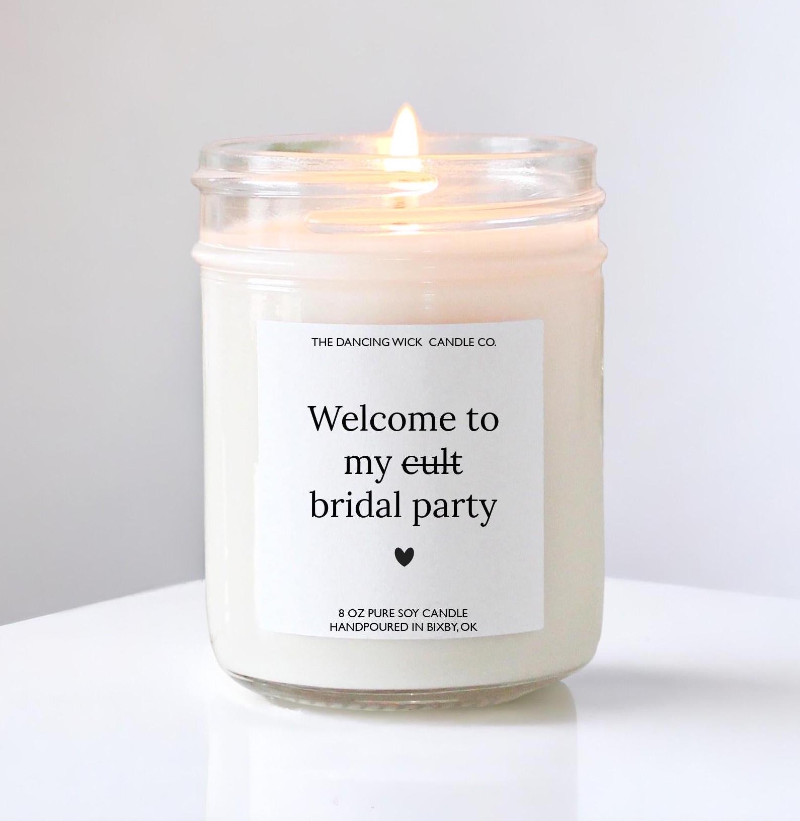 Bridesmaid Proposal Candle / Welcome to my cult, bridal party / Bridesmaid Gifts / Maid of Honor Matron of Honor Gift / Funny Candle