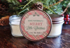 Christmas Candle / Personalized 4 oz soy candles / Have yourself a Merry Little Christmas / Christmas Favors / Holiday Favor / Party Favor